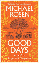 Good Days: An A-Z of Hope and Happiness cover image