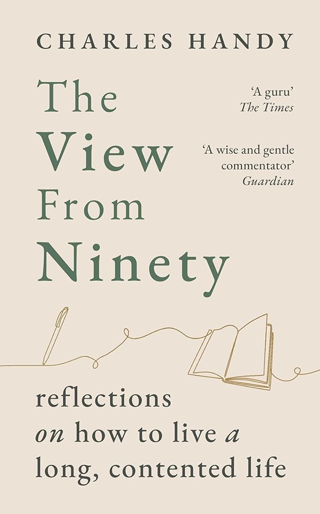 The View from Ninety: Reflections on How to Live a Long, Contented Life cover image