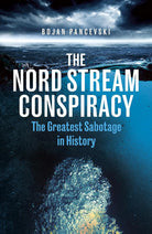 The Nord Stream Conspiracy: The Inside Story of the Explosions That Shook the World cover image