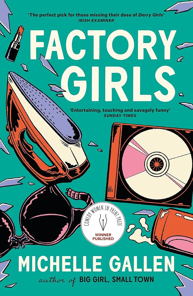 John Murray Factory Girls WINNER OF THE COMEDY WOMEN IN PRINT PRIZE. cover image