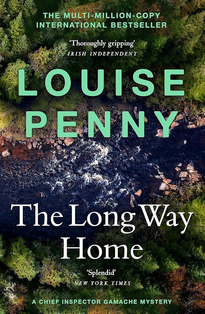 The Long Way Home: (A Chief Inspector Gamache Mystery Book 10) cover image