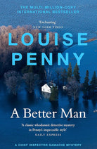 A Better Man: (A Chief Inspector Gamache Mystery Book 15) cover image