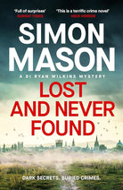Lost and Never Found: the twisty third book in the DI Ryan Wilkins Mysteries cover image