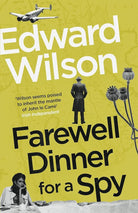 Farewell Dinner for a Spy: A Telegraph Crime Thriller of the Year cover image