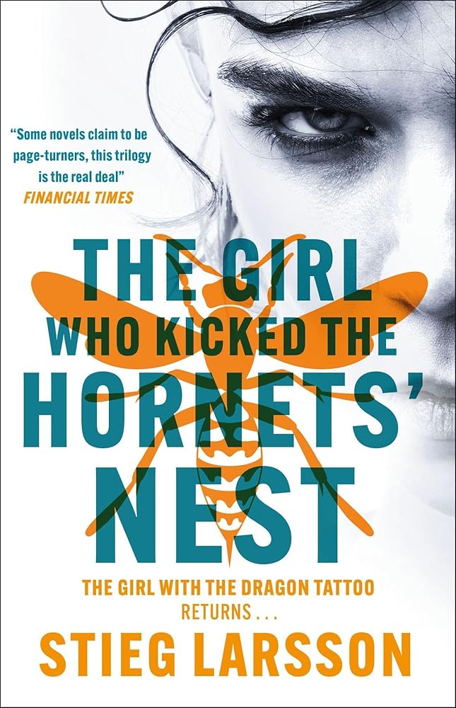 The Girl Who Kicked the Hornets' Nest: The third unputdownable novel in the Dragon Tattoo series - 100 million copies sold worldwide (Millennium) cover image