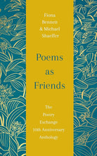 Poems As Friends: The Poetry Exchange Anthology 10th Anniversary Edition cover image