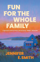 Fun for the Whole Family: the heartwarming and heartbreaking story of family, love and loss cover image