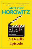 A Deadly Episode: A gripping murder mystery from the Sunday Times bestselling author cover image