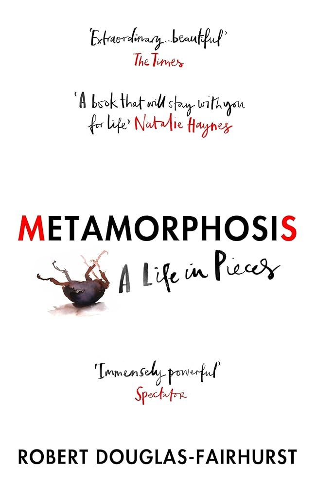 Metamorphosis: A Life in Pieces cover image