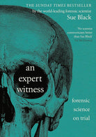 An Expert Witness: Forensic Science on Trial cover image