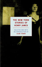 The New York Stories of Henry James (New York Review Books Classics) cover image
