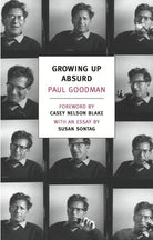 Growing Up Absurd: Problems of Youth in the Organized Society (New York Review Books Classics) cover image