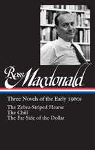 Ross Macdonald: Three Novels of the Early 1960s: The Zebra-Striped Hearse/The Chill/The Far Side of the Dollar: Library of America #279: 2 cover image