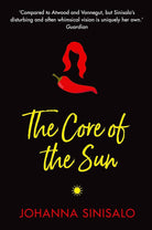 The Core of the Sun [Paperback] Johanna Sinisalo cover image