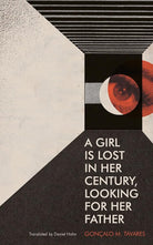 A Girl Is Lost in Her Century, Looking for Her Father cover image