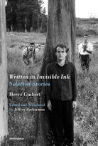 Written in Invisible Ink: Selected Stories (Semiotext(e) / Native Agents) cover image