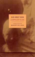 His Only Son: with Dona Berta (New York Review Books Classics) cover image