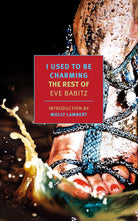 I Used to Be Charming: The Rest of Eve Babitz (New York Review Books Classics) cover image