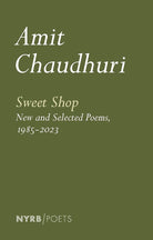Sweet Shop: New and Selected Poems, 1985-2023 (NYRB Poets) cover image