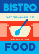 Bistro Food: Fast French One-Pot cover image