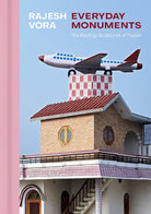 Rajesh Vora: Everyday Monuments―The Rooftop Sculptures of Punjab cover image