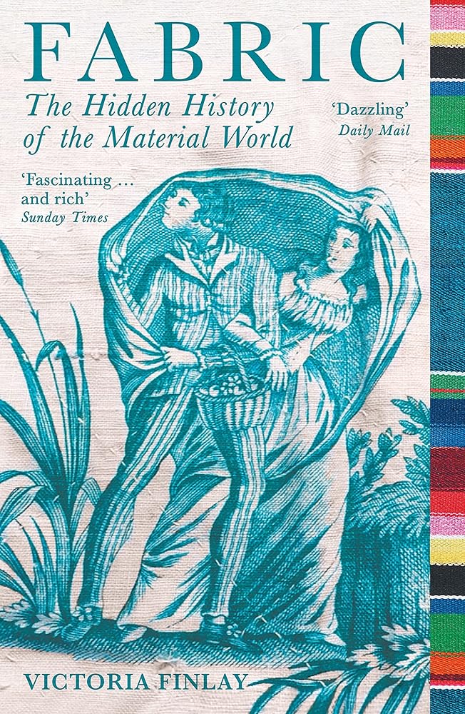 Fabric: The Hidden History of the Material World cover image