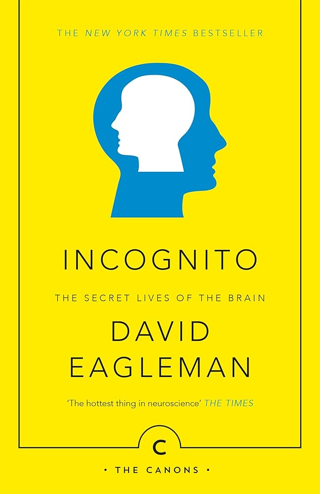 Incognito: The Secret Lives of The Brain (Canons) cover image