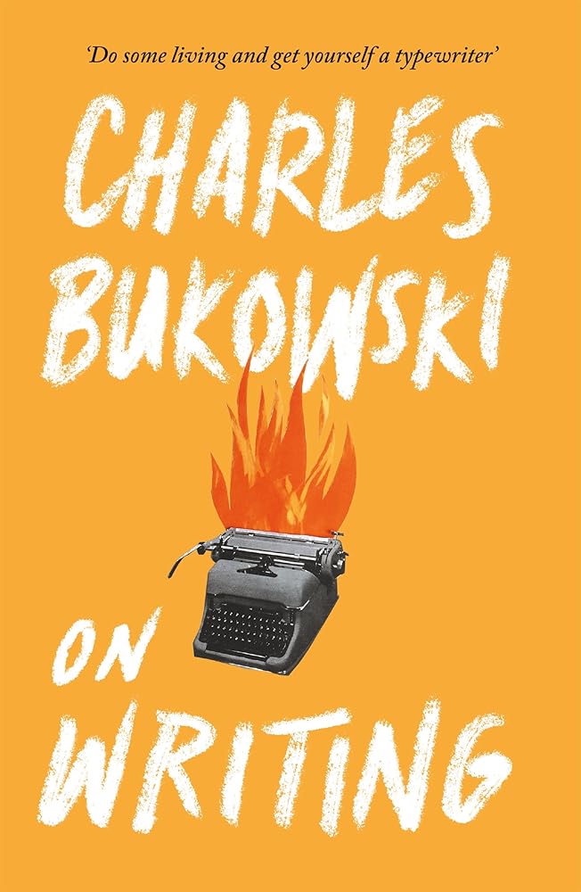 On Writing [Paperback] [Aug 04, 2016] BUKOWSKI, CHARLES cover image