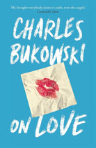 On Love [Paperback] [Aug 04, 2016] Charles Bukowski cover image