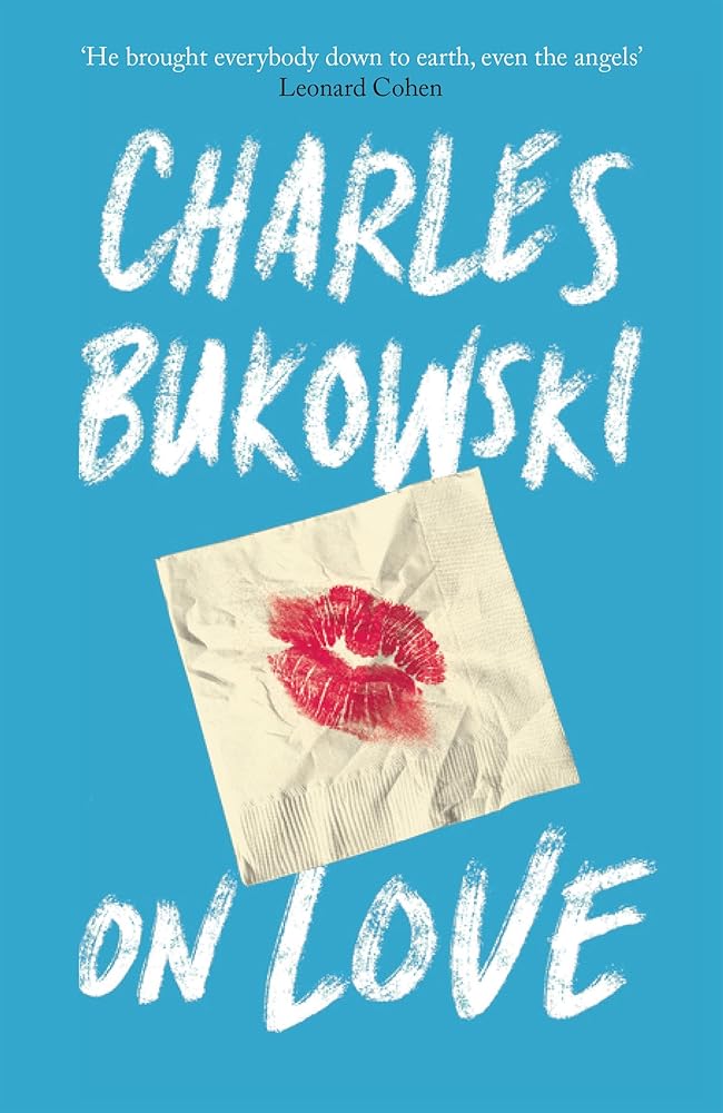 On Love [Paperback] [Aug 04, 2016] Charles Bukowski cover image