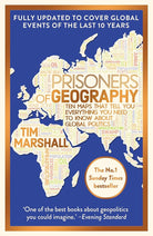 Prisoners of Geography: FULLY UPDATED NEW EDITION OF THE 1 SUNDAY TIMES BESTSELLER (Tim Marshall on Geopolitics) cover image