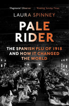 Pale Rider: The Spanish Flu of 1918 and How it Changed the World cover image