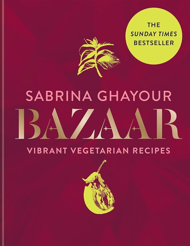 Bazaar: Vibrant vegetarian and plant-based recipes: from the Sunday Times no.1 bestselling author of Persiana, Sirocco & Feasts cover image