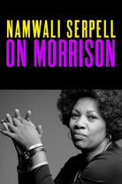 On Morrison: Deepen your understanding of one of our greatest writers cover image