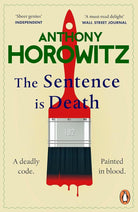 The Sentence is Death: A mind-bending murder mystery from the bestselling author of THE WORD IS MURDER (Detective Daniel Hawthorne 2) cover image