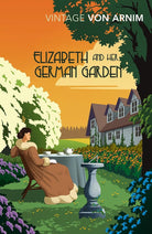 Elizabeth and Her German Garden (Vintage Classics) cover image