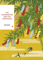 The Housekeeper and the Professor: Vintage Classics Japanese Series (Vintage Classic Japanese Series) cover image