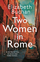 Two Women in Rome: 'Beautifully atmospheric' Adele Parks cover image
