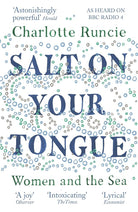 Salt On Your Tongue Women & the Sea cover image