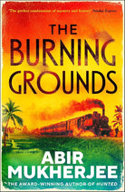The Burning Grounds: The gripping new mystery from the author of British Book Awards Crime Thriller of the Year 2025 HUNTED cover image