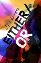 Either/Or: From the bestselling author of THE IDIOT cover image
