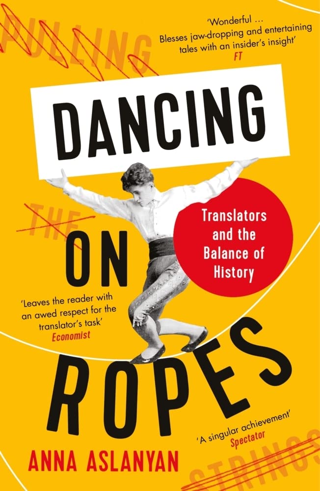 Dancing on Ropes: Translators and the Balance of History cover image