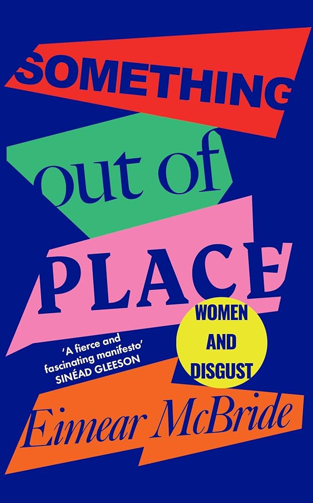 Something Out of Place: Women & Disgust cover image