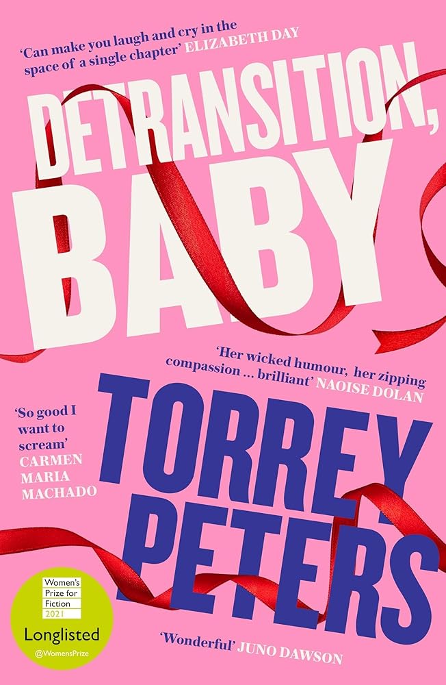 Detransition, Baby: Longlisted for the Women's Prize 2021 and Top Ten The Times Bestseller cover image