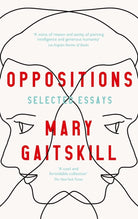 Oppositions: Selected Essays cover image