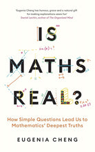 Is Maths Real?: How Simple Questions Lead Us to Mathematics’ Deepest Truths cover image