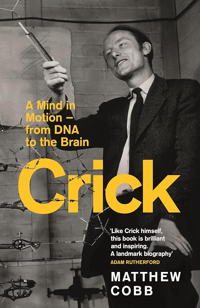 Crick: A Mind in Motion – from DNA to the Brain cover image