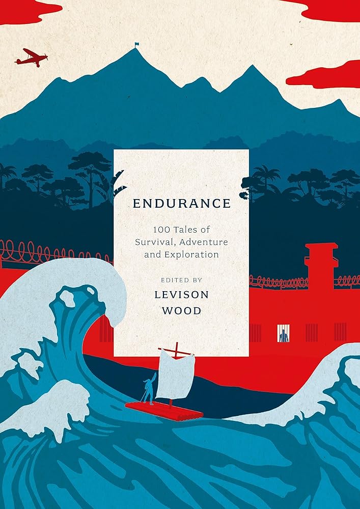 Endurance: 100 Tales of Survival, Adventure and Exploration cover image