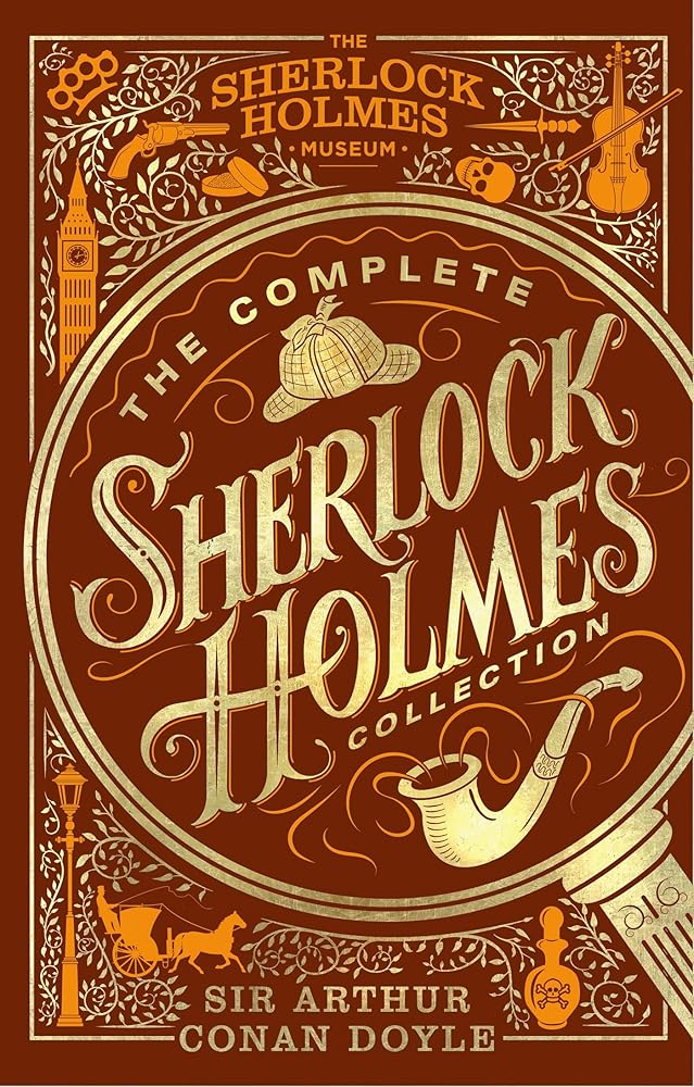 The Complete Sherlock Holmes Collection: An Official Sherlock Holmes Museum Product cover image