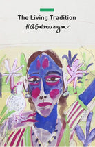 The Living Tradition: Perspectives on Modern Indian Art (The India List) cover image